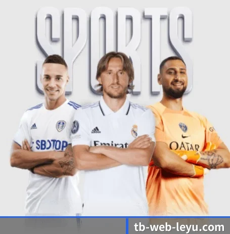 本站五个常用功能入口,赛程查询路径更短 - LEYU SPORTS